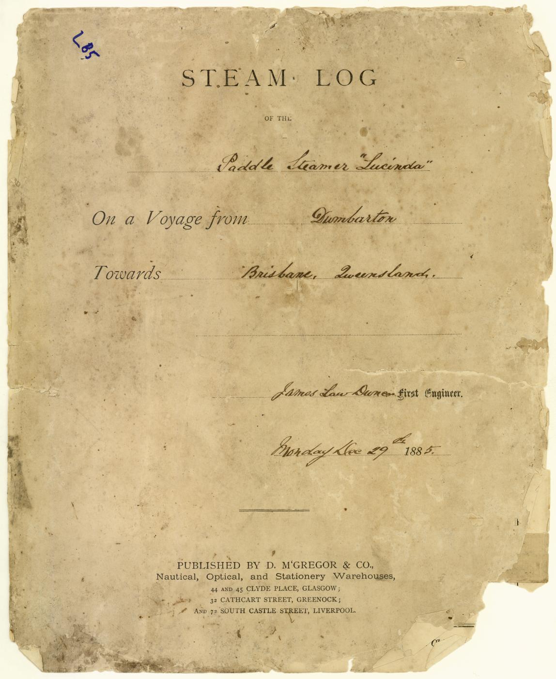 Extract from the logbook of the Queensland Government Steam Yacht Lucinda kept by the Chief Engineer on a voyage from Dumbarton towards Brisbane.