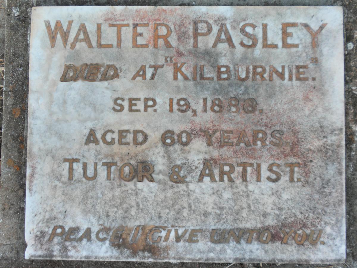 Colour photograph of the headstone inscription on Walter Pasley's grave at Kilburnie.  It reads "Walter Pasley, Died at Kilburnie.  Sep 19, 1888. Aged 60 years.  Tutor & Artist.  Peace I give unto You."